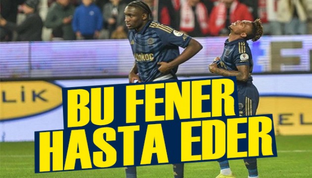 Bu Fener hasta eder | Spor manşetleri