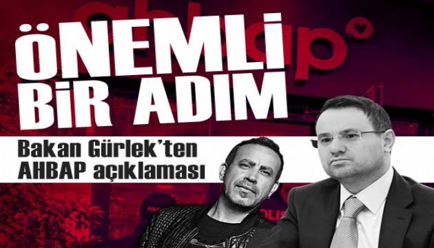 Bakan Gürlek'ten AHBAP açıklaması: Önemli bir adım