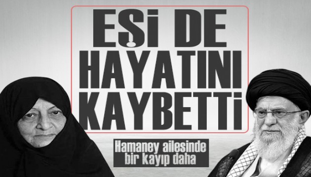 Hamaney’in eşi de hayatını kaybetti