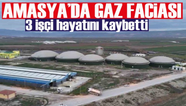 Amasya’da gaz faciası: Zehirlenen 3 işçi hayatını kaybetti
