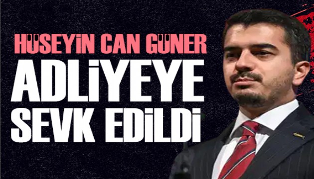 Çankaya Belediye Başkanı Hüseyin Can Güner adliyeye sevk edildi
