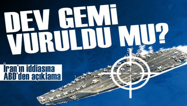 İran vurduk demişti: ABD'den 'USS Abraham Lincoln' açıklaması