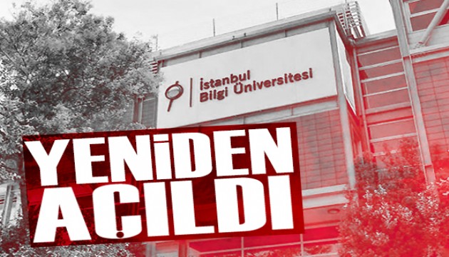 İstanbul Bilgi Üniversitesi yeniden açıldı
