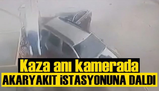 Akaryakıt istasyonundaki kaza kamerada