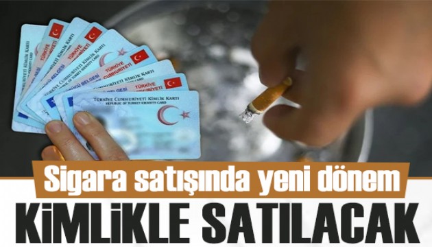 Sağlık Bakanlığı'ndan ilk sinyal geldi: Sigara kimlikle satılacak