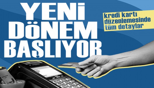 Kredi kartlarında yeni dönem başlıyor