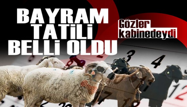 Bayram tatili süresi belli oldu