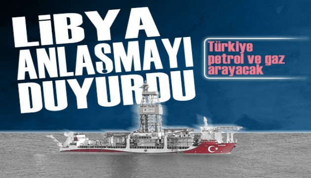 Türkiye Libya'da petrol ve gaz arayacak