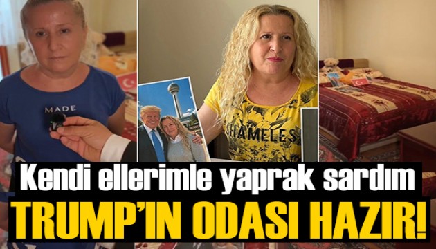 Necla Özmen Trump'ı bekliyor: Kendi ellerimle yaprak sarması hazırladım