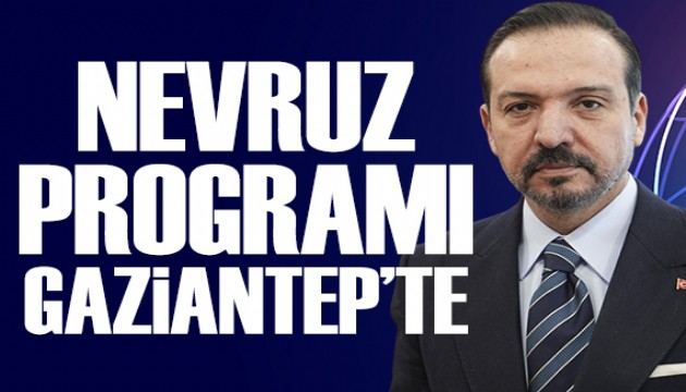 Zorlu: Nevruz programı Gaziantep'te