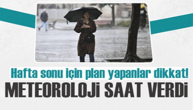 Hafta sonu için plan yapanlar dikkat! O illere kritik uyarı!
