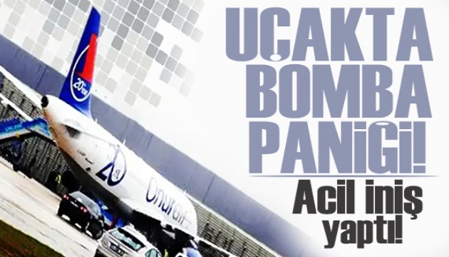 Antalya uçağında bomba paniği: Acil iniş yaptı