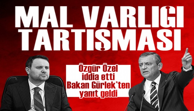 Akın Gürlek’ten Özgür Özel’e “Mal varlığı” yanıtı