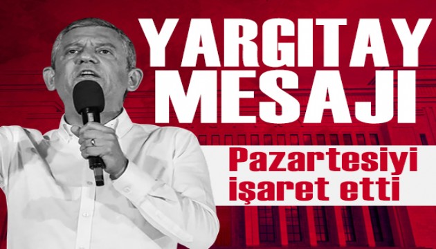 Özgür Özel: Gözümüz kulağımız Yargıtay'da