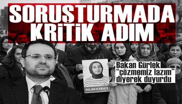 Rojin Kabaiş soruşturmasında kritik adım