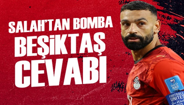 Salah'tan flaş Beşiktaş yanıtı!
