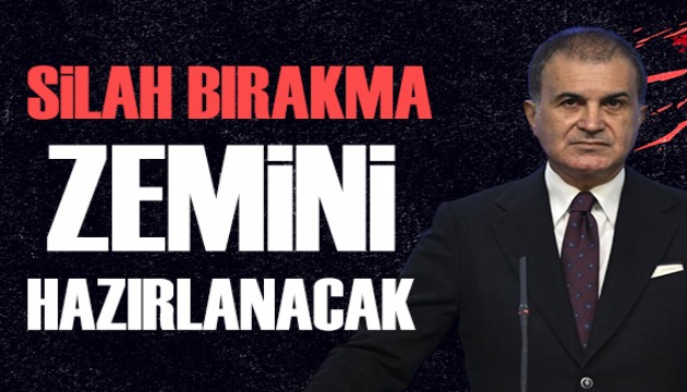 AK Parti Sözcüsü Çelik: Bu yasa silah bırakmanının zeminini ortaya çıkaracak