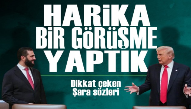 Trump'tan Ahmed Şara sözleri: 'Çok saygın Cumhurbaşkanı ile harika bir görüşme yaptık'