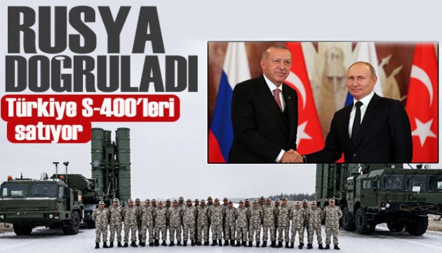 Rusya'dan flaş açıklama: Türkiye S-400'leri satıyor