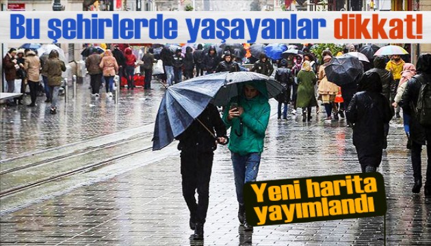 Meteoroloji yeni haritayı paylaştı: Bu bölgede olanlar dikkat!