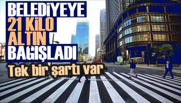 Belediyeye 21 kilo altın bağışı: Tek bir şartla verdi