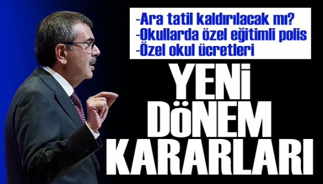 Bakan Tekin duyurdu: Okullarla ilgili yeni kararlar