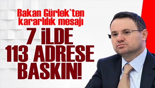 Bakan Gürlek'ten kararlılık mesajı: Suç örgütüne operasyon!