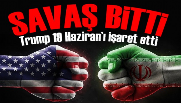 ABD-İran son durum! Trump duyurdu: 19 Haziran'da imza töreni
