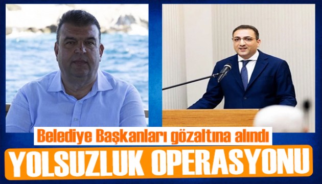 İki belediyeye yolsuzluk operasyonu! Gözaltına alındılar