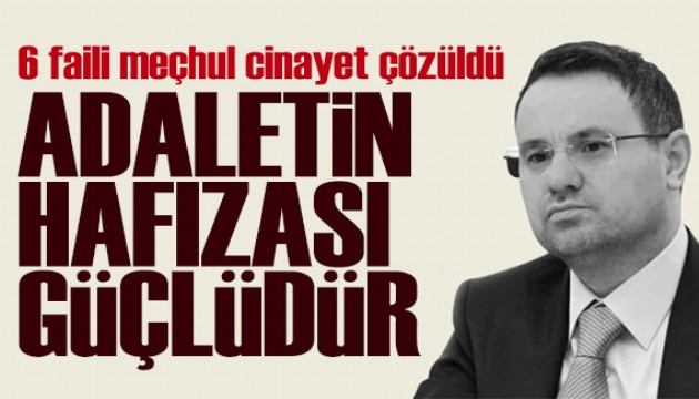 6 faili meçhul cinayet aydınlatıldı! Bakan Gürlek: Adaletin hafızası güçlüdür
